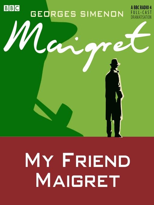 Title details for My Friend Maigret by Georges Simenon - Available